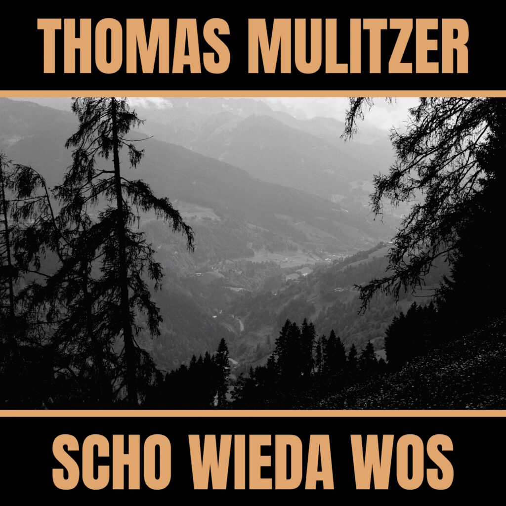 Thomas Mulitzer - Scho wieda wos